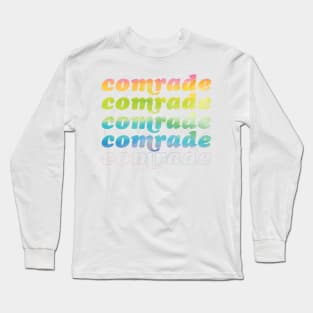 Rainbow Comrade Long Sleeve T-Shirt